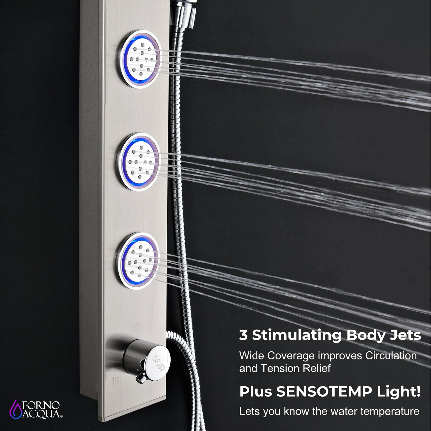 Forno Acqua AcquaSPA Shower Panel with SensoTemp, Stainless Steel, Overhead Rainfall Shower, Handheld Shower Head, Body Jets, 1.8 GPM Flow Rate FORNO ACQUA